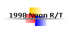 1998 Neon R/T